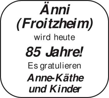 Glückwunschanzeige von Änni Froitzheim von Aachener Zeitung / Aachener Nachrichten