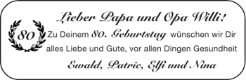 Glückwunschanzeige von Papa und Opa Willi von Aachener Zeitung / Aachener Nachrichten