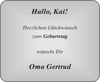 Glückwunschanzeige von Kai Oma Gertrud von Aachener Zeitung / Aachener Nachrichten