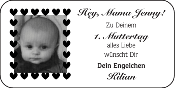 Glückwunschanzeige von Hey Mama Jenny Muttertag Kilian von Super Sonntag / Super Mittwoch