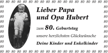 Glückwunschanzeige von Papa und Opa Hubert von Aachener Zeitung / Aachener Nachrichten