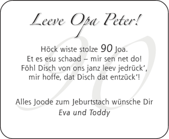 Glückwunschanzeige von Leeve Opa Peter von Aachener Zeitung / Aachener Nachrichten