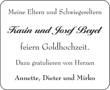 Glückwunschanzeige von K arin und Josef Bey el  von Aachener Zeitung / Aachener Nachrichten