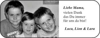 Glückwunschanzeige von Mama Luca Lion Lara von Super Sonntag / Super Mittwoch