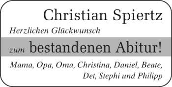 Glückwunschanzeige von Christian Spiertz bestandenen Abitur von Super Sonntag / Super Mittwoch