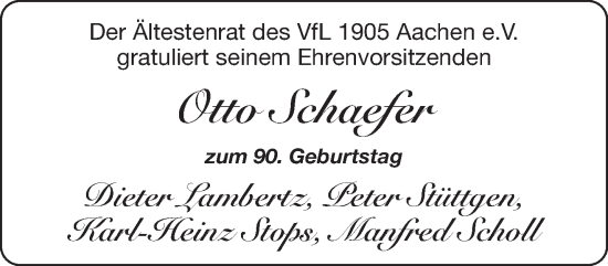 Glückwunschanzeige von Otto Schaefer von Aachener Zeitung / Aachener Nachrichten