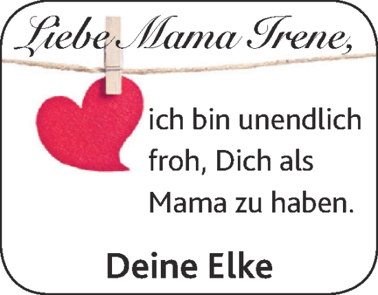 Glückwunschanzeige von Liebe Mama Irene  von Zeitung am Sonntag
