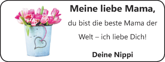 Glückwunschanzeige von Meine liebe Mama  von Zeitung am Sonntag