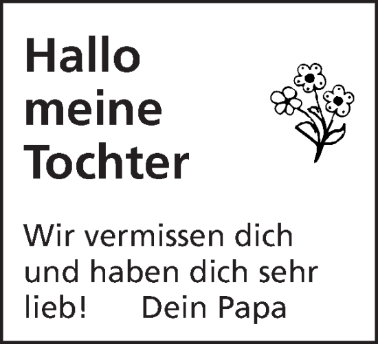 Glückwunschanzeige von Hallo meine Tochter Wir vermissen dich und haben dich sehr lieb!  von Zeitung am Sonntag